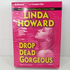 Brilliance Audio on Compact Disc Linda Howard Drop Dead Gorgeous A Novel